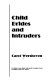 Child brides and intruders /