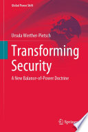 Transforming Security : A New Balance-of-Power Doctrine /