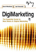 DigiMarketing : the essential guide to new media & digital marketing /