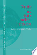 Genetics and Ethics in Global Perspective /