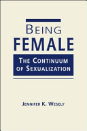 Being female : the continuum of sexualization /