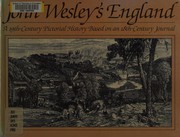 John Wesley's England : a 19th-century pictorial history based on an 18th-century journal /