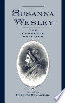 Susanna Wesley : the complete writings /