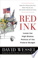 Red ink : inside the high-stakes politics of the federal budget /