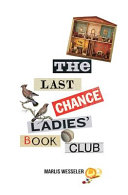 The Last Chance Ladies' Book Club /