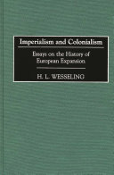 Imperialism and colonialism : essays on the history of European expansion /