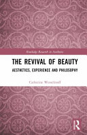 The revival of beauty : aesthetics, experience and philosophy /
