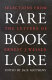 Rare book lore : selections from the letters of Ernest J. Wessen /