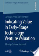 Indicating Value in Early-Stage Technology Venture Valuation : A Design Science Approach /