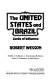 The United States and Brazil : limits of influence /