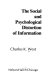 The social and psychological distortion of information /