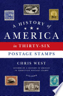 A history of America in thirty-six postage stamps /