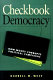 Checkbook democracy : how money corrupts political campaigns /