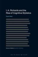 I.A. Richards and the rise of cognitive stylistics /