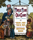Uncle Sam and Old Glory : symbols of America /