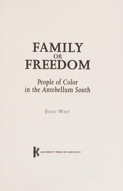 Family or freedom : people of color in the antebellum South /