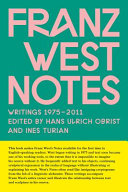Franz West notes : writings 1975-2011 /