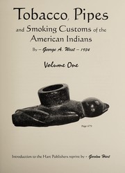 Tobacco, pipes and smoking customs of the American Indians /