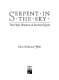 Serpent in the sky : the high wisdom of ancient Egypt /