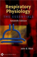 Respiratory physiology--the essentials /