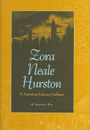 Zora Neale Hurston & American literary culture /