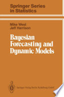 Bayesian forecasting and dynamic models /