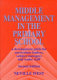 Middle management in the primary school : a development guide for curriculum leaders, subject managers and senior staff /