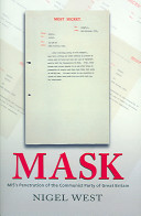 MASK : MI5's penetration of the Communist Party of Great Britain /