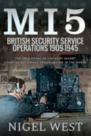 MI5 : British security service operations, 1909-1945 /