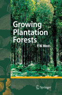 Growing plantation forests /