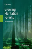 Growing plantation forests /