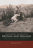 Quaternary research in Britain and Ireland : a history based on the activities of the subdepartment of quaternary research, University of Cambridge, 1948-1994 /