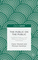 The public on the public : the British public as trust, reflexivity and political foreclosure /