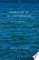 Navigators of the contemporary : why ethnography matters /