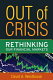 Out of crisis : rethinking our financial markets /