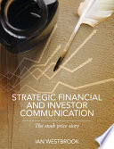 Strategic financial and investor communications : the stock price story /