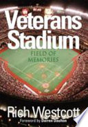 Veterans Stadium : field of memories /