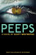 Peeps : a novel /