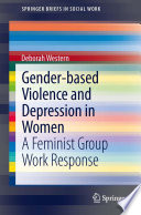 Gender-based violence and depression in women : a feminist group work response /