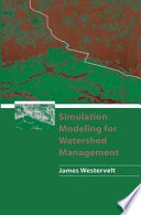 Simulation modeling for watershed management /
