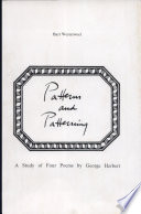 Patterns and patterning : a study of four poems by George Herbert /