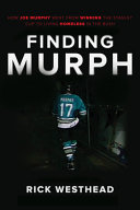 Finding Murph : how Joe Murphy went from winning a championship to living homeless in the bush /