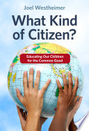 What kind of citizen? : educating our children for the common good /