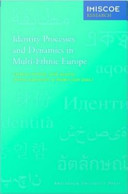Identity processes and dynamics in multi-ethnic Europe /