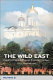 The wild East /