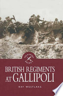British regiments at Gallipoli /
