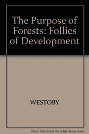 The purpose of forests : follies of development /