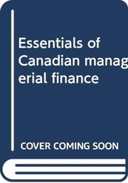 Essentials of Canadian managerial finance /