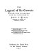 The legend of Sir Gawain ; studies upon its original scope and significance /