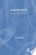 Long slow burn : sexuality and social science /